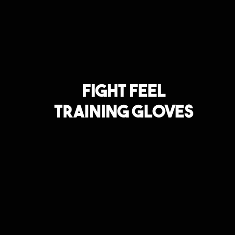 Fight Feel - Training Gloves